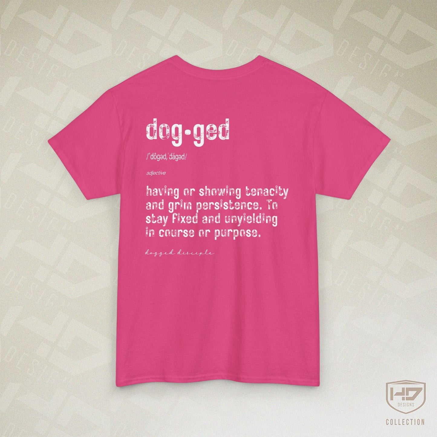 Dogged Disciple Heavy Cotton Tee – Defined Faith, Strength & Purpose