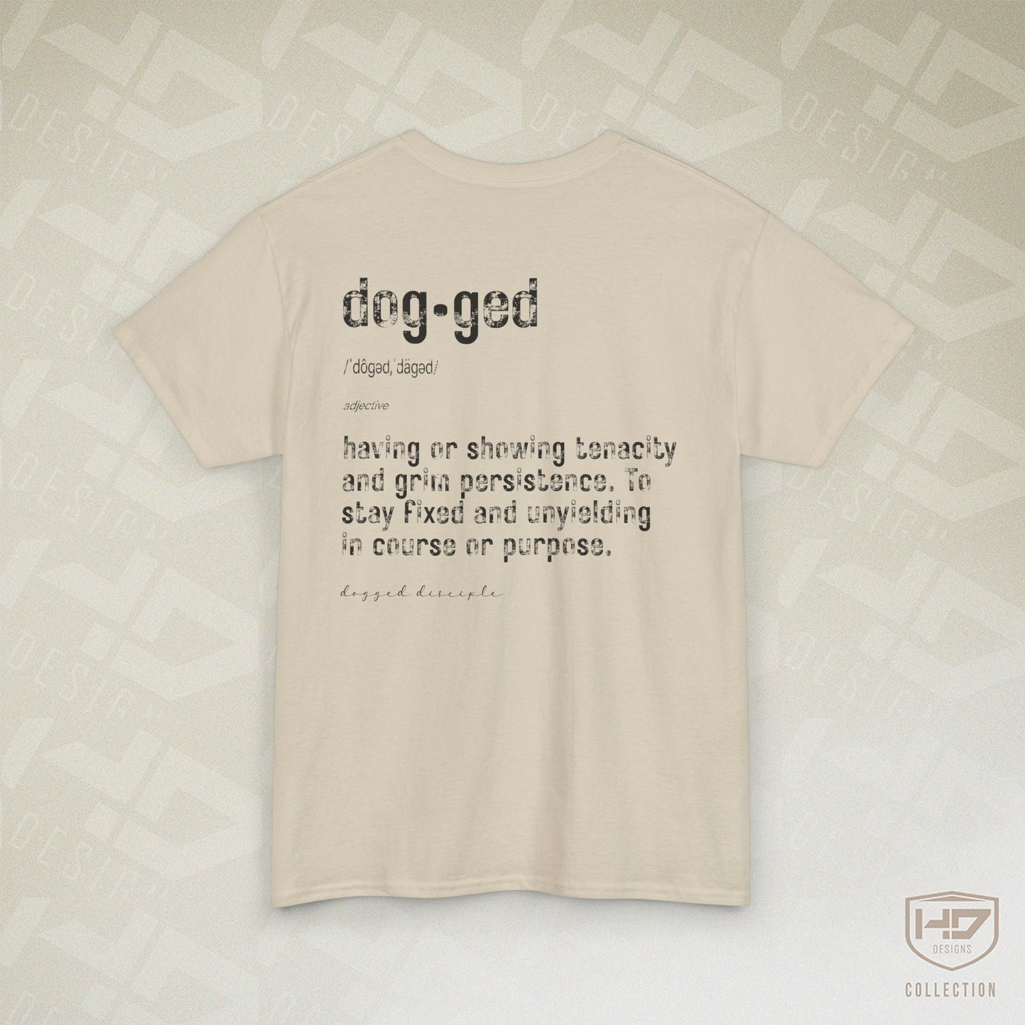 Dogged Disciple Heavy Cotton Tee – Defined Faith, Strength & Purpose