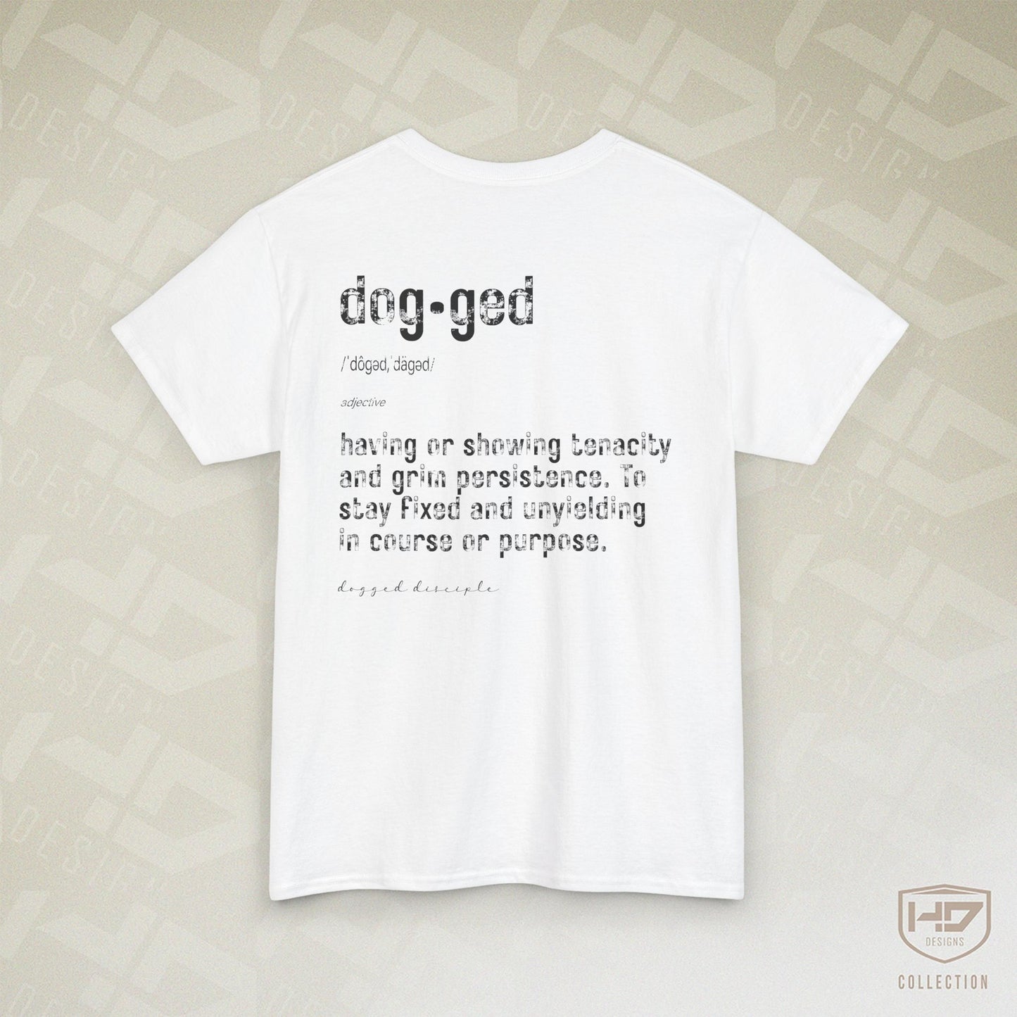 Dogged Disciple Heavy Cotton Tee – Defined Faith, Strength & Purpose