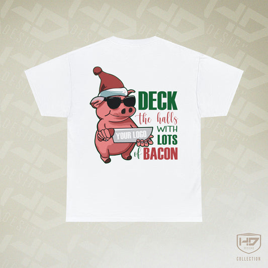 Meat Shop Deck the Halls with Bacon Novelty Tee | HD Designs